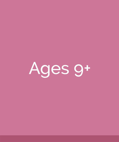 Ages 9+